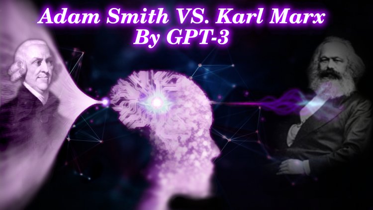 Bitcoin: Adam Smith vs. Philosopher Karl Marx (By GPT-3 AI!)